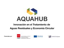 AQUAHUB avanza hacia la validación de tecnologías innovadoras para el tratamiento de aguas residuales junto a Canal de Isabel II