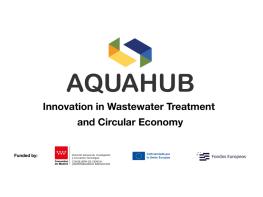 AQUAHUB advances towards the validation of innovative technologies for wastewater treatment in collaboration with Canal de Isabel II
